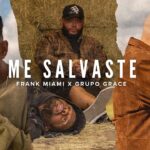 FRANK MIAMI Y GRUPO GRACE PRESENTAN “ME SALVASTE”, UN PODEROSO TESTIMONIO VISUAL SOBRE EL PODER DE DIOS  EN LO IMPOSIBLE